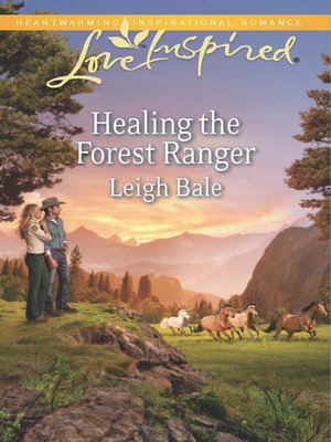 cover image of Healing the Forest Ranger